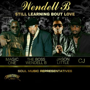 Still Learning 'Bout Love(feat. Magic One, Jason Little & C.J.)
