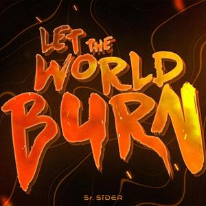 LET THE WORLD BURN FUNK