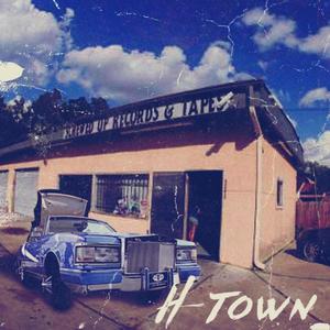 H-Town (Explicit)