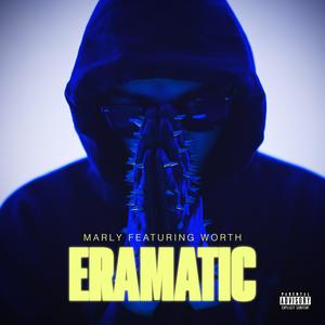 EraMatic (feat. Worth) (Explicit)