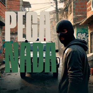 Pega Nada (Explicit)