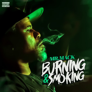 Burning & Smoking (Explicit)