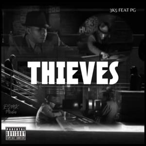 3K5 THIEVES (feat. PG) [Explicit]