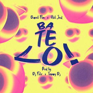 Batelo (feat. Nick Joed, Demock Flow & Tommy Dj) (Explicit)