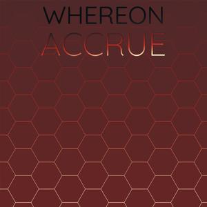 Whereon Accrue