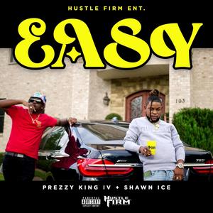 Easy (feat. Shawn Ice) [Explicit]