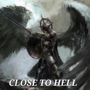 Close To Hell (Explicit)