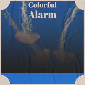 Colorful Alarm