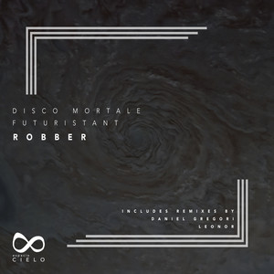 Robber (Daniel Gregori Remix)