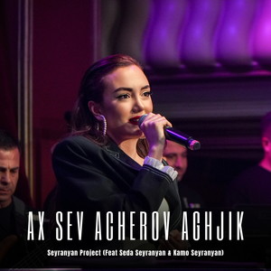 Ax sev acherov aghjik (Live)