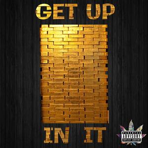 Get Up In It (Explicit)