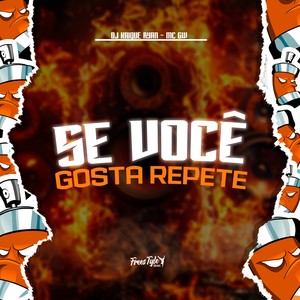 Se Você Gosta Repete (Explicit)