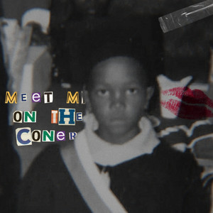 Meet Me on the Corner (Explicit)