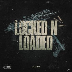 Locked N Loaded (Explicit)