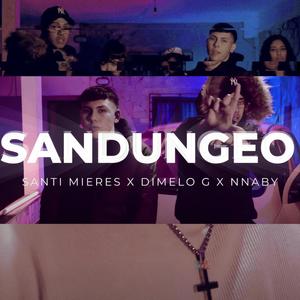SANDUNGEO (feat. Santimieres & Goldo) (Explicit)