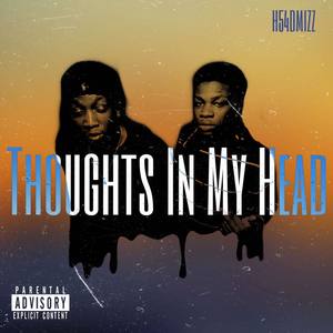 Thoughts In My Head (Explicit)