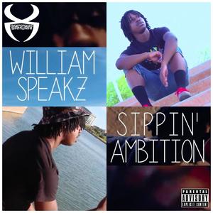 Sippin' Ambition (Explicit)