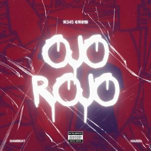 OJO$ ROJO$ (Explicit)