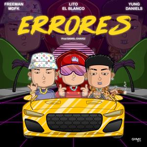 Errores (feat. Lito El Blanco & Freeman Mdfk) [Explicit]