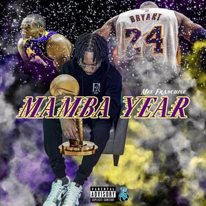 Mamba Year (Explicit)