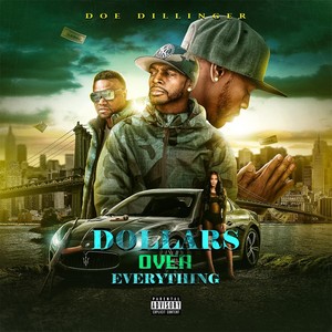 Dollars over Everything (Explicit)