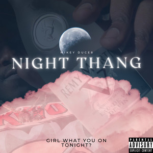 Night Thang (Explicit)