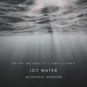Icy Water (feat. Amy Lyons) (Acoustic Version)