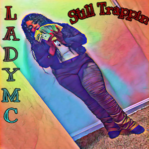 Still Trappin (Remix|Explicit)