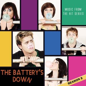 The Battery's Down (Season 2 / Music from the Hit Series)