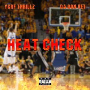 Heat Check (feat. Da Don Vet) [Explicit]