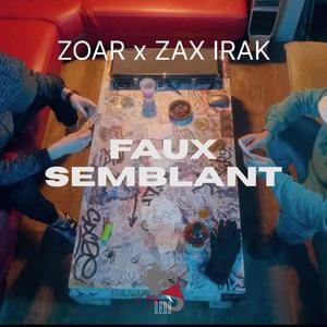 FAUX SEMBLANT (feat. Zax Irak) [Explicit]