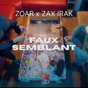 FAUX SEMBLANT (feat. Zax Irak) (Explicit)