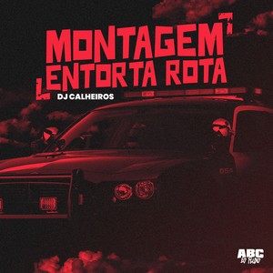 MONTAGEM ENTORTA ROTA (Explicit)