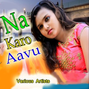 Na Karo Aavu (Acoustic)