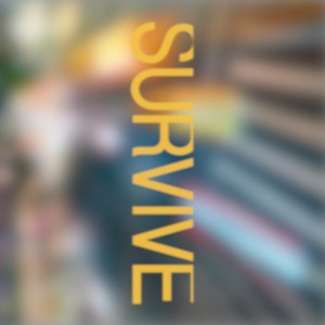Survive