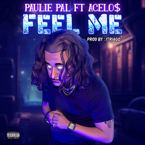 Feel Me (Explicit)
