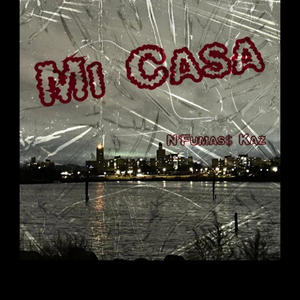 Mi Casa (Explicit)