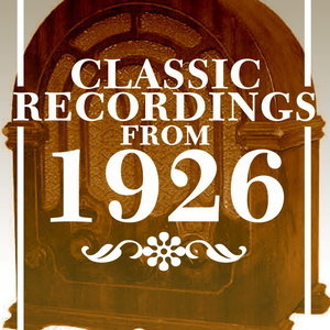 Classic Recordings From 1926