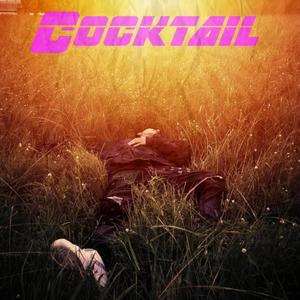 Cocktail (Explicit)