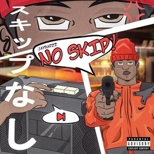 No Skips (Explicit)