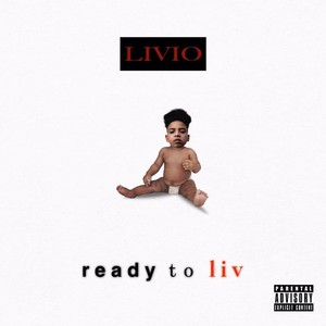 Ready to Liv (Explicit)