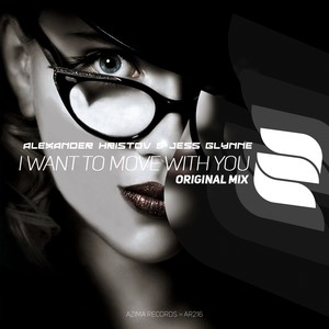 I Want To Move With You (Original Mix)