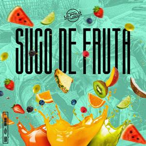 Suco de Fruta (Explicit)