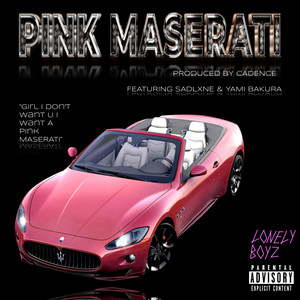 Pink Maserati (Explicit)