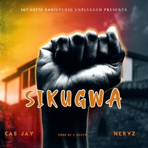 Sikugwa (feat. Nerves Culture)