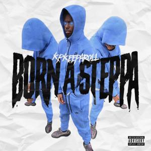 Born A Steppa (Explicit)