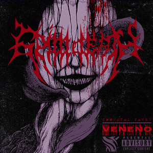 Veneno (Explicit)