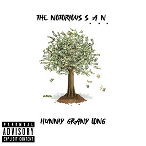 Hunnid Grand Long (Explicit)