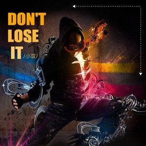 小叹 - Don't lose it