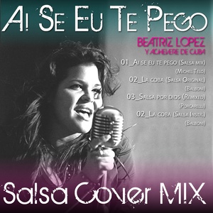 Ai Se Eu Te Pego (Salsa Cover Mix)